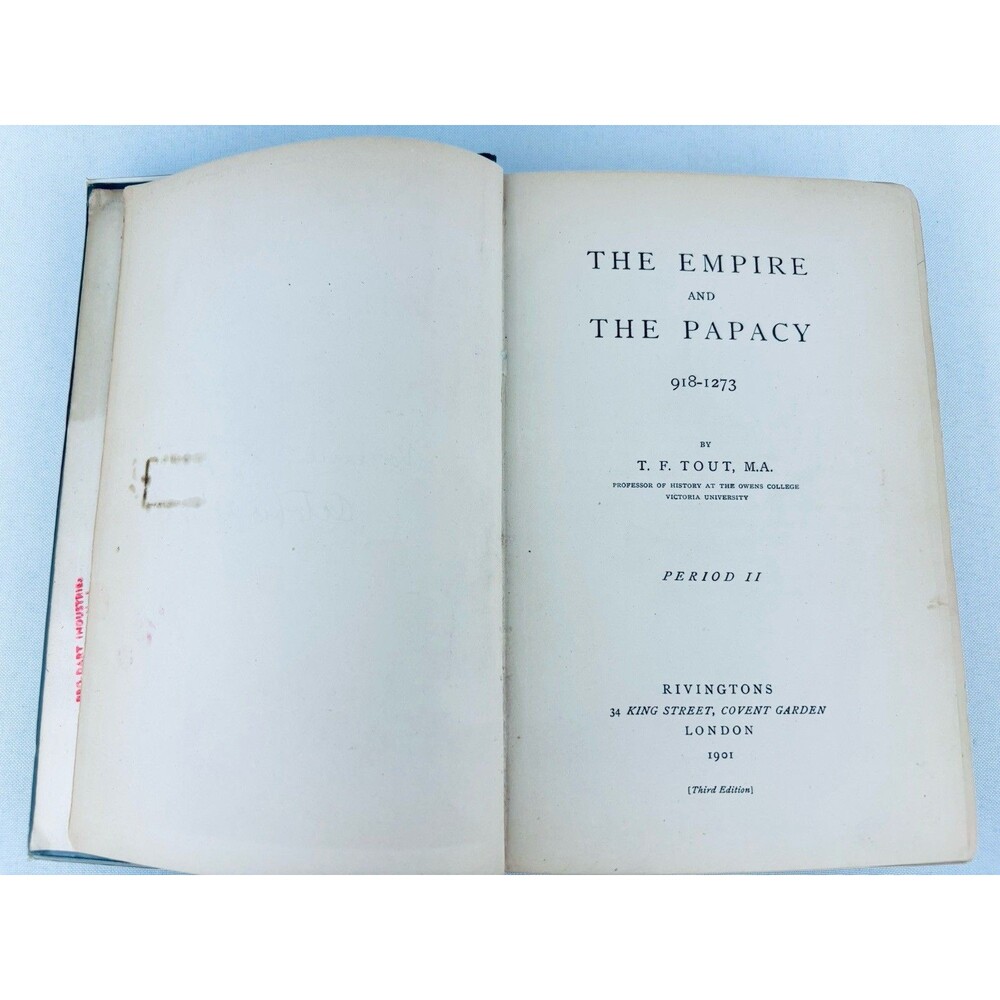 The Empire & The Papacy 918 - 1273 Period II - T. F.  Tout -‎ 1901 Third Edition